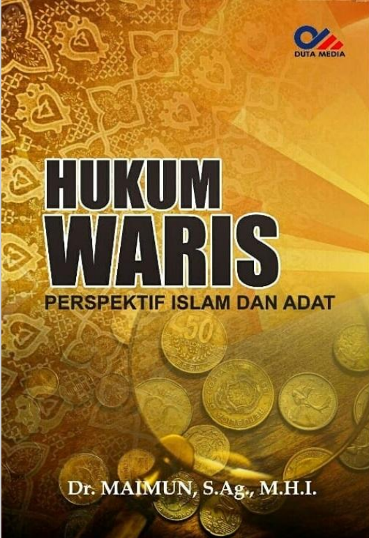 Hukum Waris Perspektif Islam dan Adat (Dr. Maim... (agoylibrary.blogspot.com)